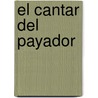 El Cantar del Payador door Ricardo Deambrosi
