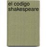 El Codigo Shakespeare door Virginia Fellows