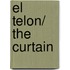El telon/ The Curtain