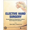 Elective Hand Surgery door Michel Merle