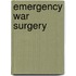 Emergency War Surgery