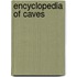 Encyclopedia Of Caves