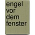 Engel vor dem Fenster
