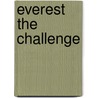 Everest The Challenge door Francis Younghusband