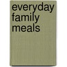Everyday Family Meals door Good Housekeeping Institute