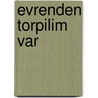 Evrenden Torpilim Var door Aykut Ogut