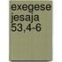 Exegese Jesaja 53,4-6