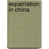 Expatriation In China