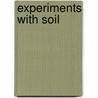 Experiments With Soil door Christine Taylor-Butler