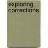 Exploring Corrections door Tara Gray