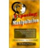 Exposing Manipulation