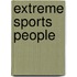 Extreme Sports People