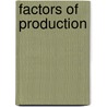 Factors Of Production by John McBrewster