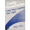 Family Reconstruction by William F. Nerin
