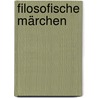 Filosofische Märchen door Klaus Buschendorf