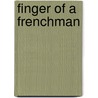 Finger Of A Frenchman door David Kinloch