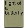 Flight of a Butterfly by Bryan B. Kagan