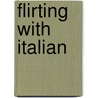 Flirting With Italian by Liz Fielding