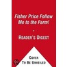 Follow Me To The Farm door The Reader'S. Digest