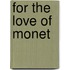 For The Love Of Monet