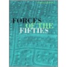 Forces Of The Fifties door Donna De Salvo
