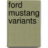 Ford Mustang Variants