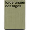 Forderungen des Tages by Max Frisch