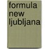Formula New Ljubljana