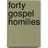 Forty Gospel Homilies