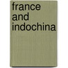 France And  Indochina by Kathyrn Robson