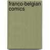 Franco-Belgian Comics door John McBrewster