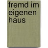 Fremd im eigenen Haus door Georges Simenon