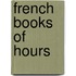 French Books Of Hours