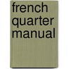 French Quarter Manual by Malcolm Heard