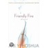 Friendly Fire: A Duet