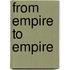 From Empire To Empire