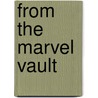 From The Marvel Vault by Roger Stern