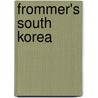 Frommer's South Korea by Cecilia Hae Lee
