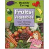 Fruits and Vegetables by Susan Martinneau