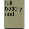 Full Battery Cod door Ken R. Vincent