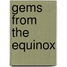 Gems from the Equinox door Aleister Crowley