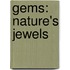 Gems: Nature's Jewels