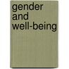 Gender And Well-Being door John Eriksen