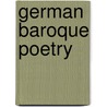 German Baroque Poetry door Professor Stuart Gillespie