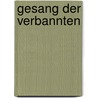 Gesang der Verbannten by Walter Hinck