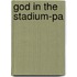 God in the Stadium-Pa