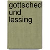 Gottsched und Lessing door David Fabian Götz