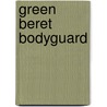 Green Beret Bodyguard by Carol Ericson