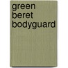 Green Beret Bodyguard door Carol Ericson