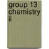 Group 13 Chemistry Ii